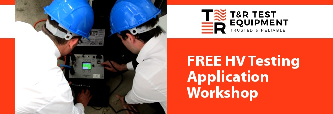 CANCELLED BUT ON-LINE EVENT POSSIBLE - WATCH THIS SPACE FREE HV Testing Application Workshop - T&R T