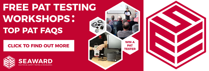 Seaward PAT Testing Workshops: 'TOP PAT FAQS' (focus on counterfeit goods)